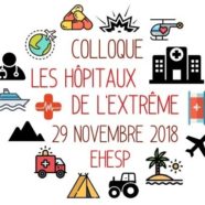 Colloque « Les hôpitaux de l’extrême » – Rennes – jeudi 29 novembre 2018